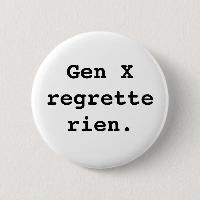 Rond 5 Cm Badge de la Génération X (Devant)