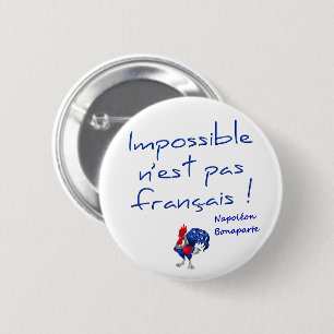 Rond 5 Cm Badge rond, impossible n'est pas français