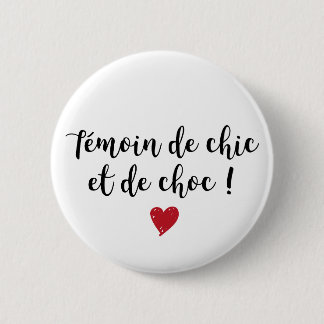 Rond 5 Cm Badge - Témoin de choc