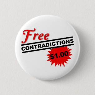 Rond 5 Cm Bouton drôle de badge de contradictions gratuites