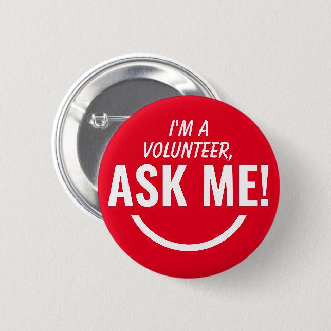 Rond 5 Cm Demandez-moi Red Volunteer Badge Pinback (Devant & derrière)