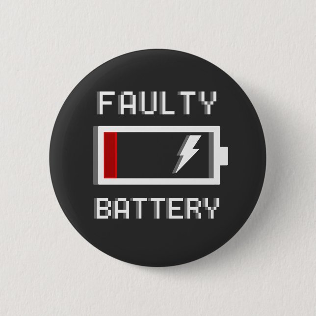 Rond 5 Cm Faulty Battery Pin Badge (Devant)