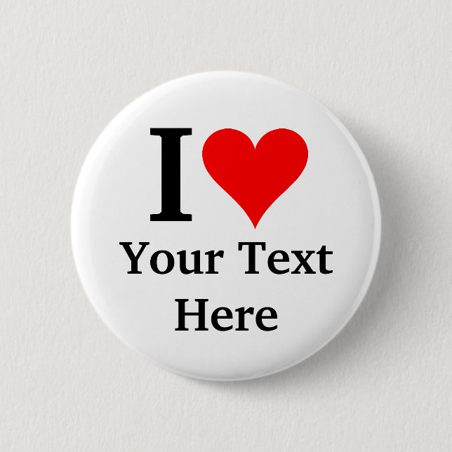 Rond 5 Cm I Love (Coeur) Bouton personnalisable Badge (Devant)