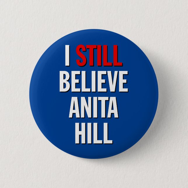Rond 5 Cm Je Crois Toujours Anita Hill. Badge (Devant)