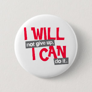 Rond 5 Cm Je n'abandonnerai pas badge de bouton en rouge gri
