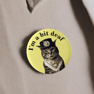 Rond 5 Cm Je suis un peu sourd badge de chat pour l'ouïe la