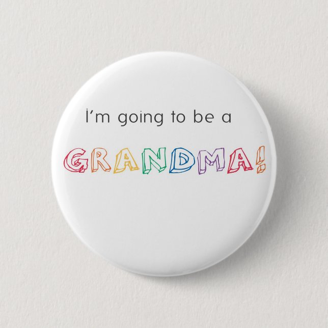 Rond 5 Cm Je vais être une GRANDMA ! Badge (Devant)