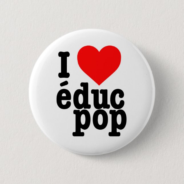 Rond 5 Cm Moyen Badge I love educ pop (Devant)