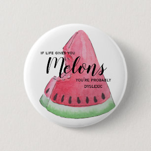 Rond 5 Cm Si la vie vous donne les melons Badge