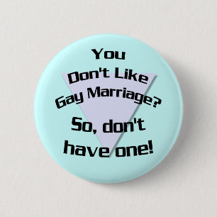Rond 5 Cm Vous n'aimez pas le mariage gay ? Badge