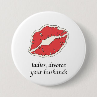 Rond 7,6 Cm Divorcer votre mari 4b badge de mouvement