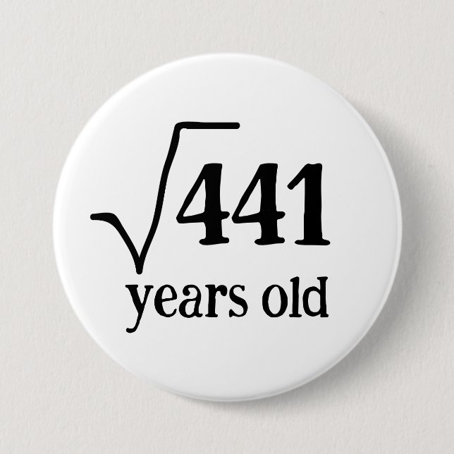 Rond 7,6 Cm Funny 21st Birthday Math badge Carré Root 441 (Devant)