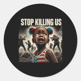 Rond Arrêtez de nous tuer Sticker