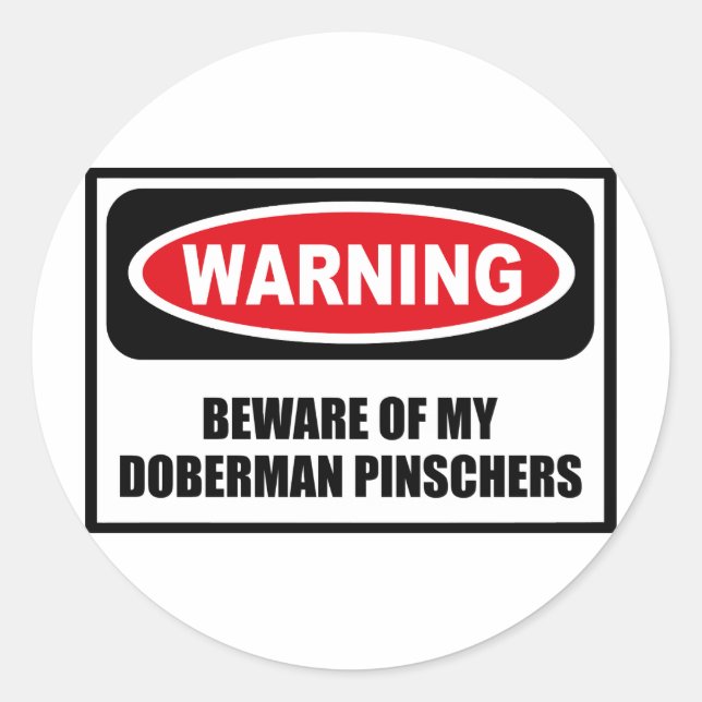 Rond ATTENTION À MON Sticker DOBERMAN PINSCHERS (Devant)