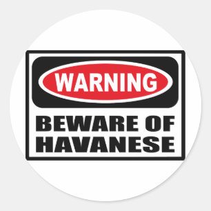Rond ATTENTION AU Sticker HAVANESE