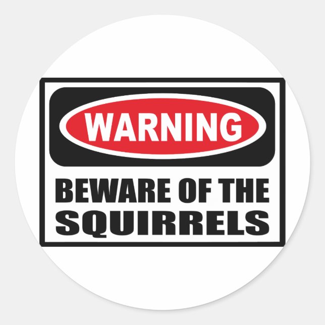 Rond ATTENTION AU Sticker SQUIRRELS (Devant)