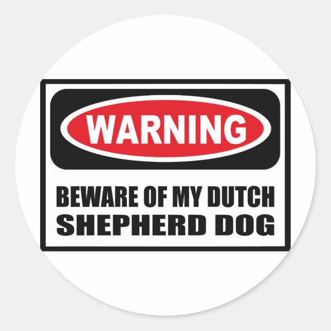 Rond ATTENTION MÉFIEZ DE MON Sticker CHIEN HOLLANDAIS (Devant)