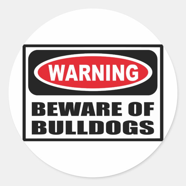 Rond Avertissement ATTENTION DE BULLDOGS Sticker (Devant)