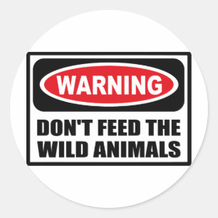 Rond Avertissement NE PAS ALIMENTER LE Sticker ANIMAL S