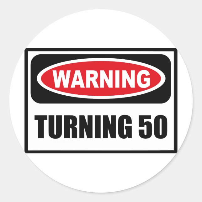 Rond Avertissement TURNING 50 Sticker (Devant)