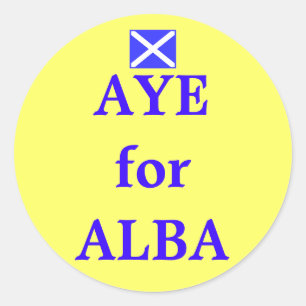 Rond Aye pour Alba Scottish Independence Sticker