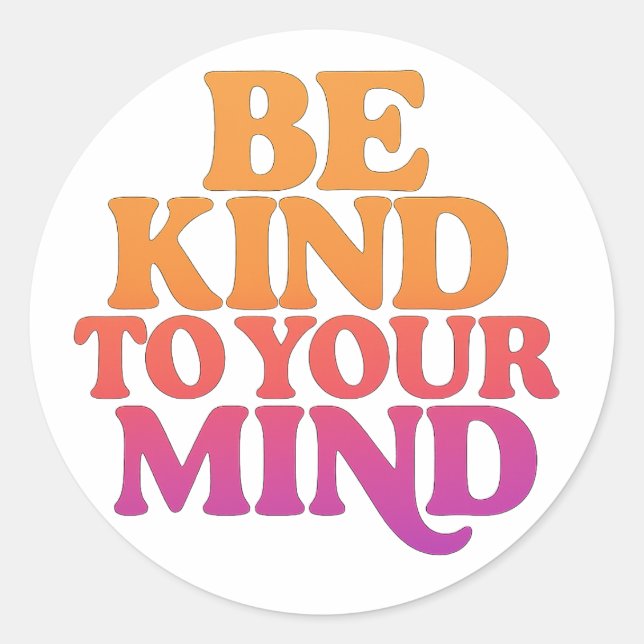 Rond BE KIND TO YOUR MIND – Retro Wavy Sticker (Devant)