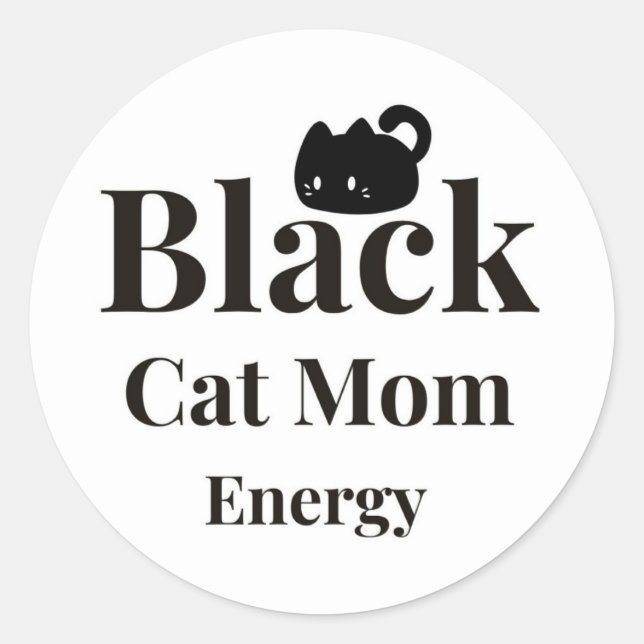 Rond Black Cat Mom Energy Sticker – Cute Cat Lover Deca (Devant)