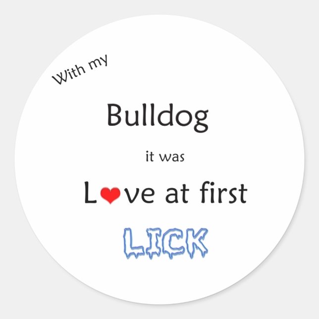 Rond Bulldog Love at First Lick - Sticker (Devant)