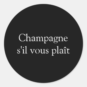 Rond Champagne s'il vous plaît Sticker
