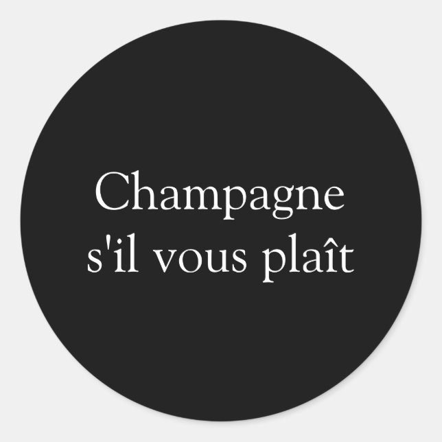 Rond Champagne s'il vous plaît Sticker (Devant)
