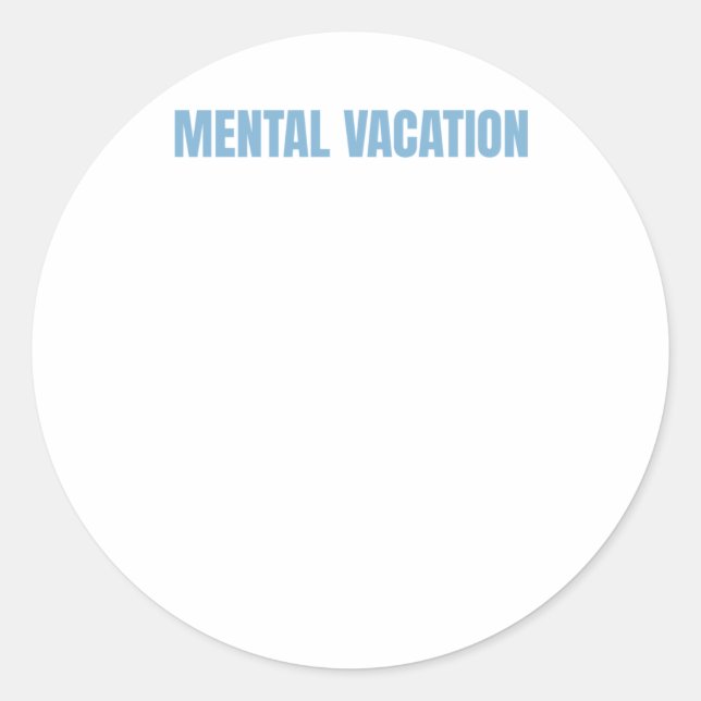 Rond Drôle Citation Santé Mentale Sticker Vacances Ment (Devant)