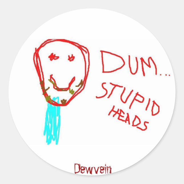 Rond Dum...Têtes Stupides Dewvein Sticker (Devant)