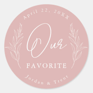 Rond Dusty Rose Notre Sticker préféré mariage Favor