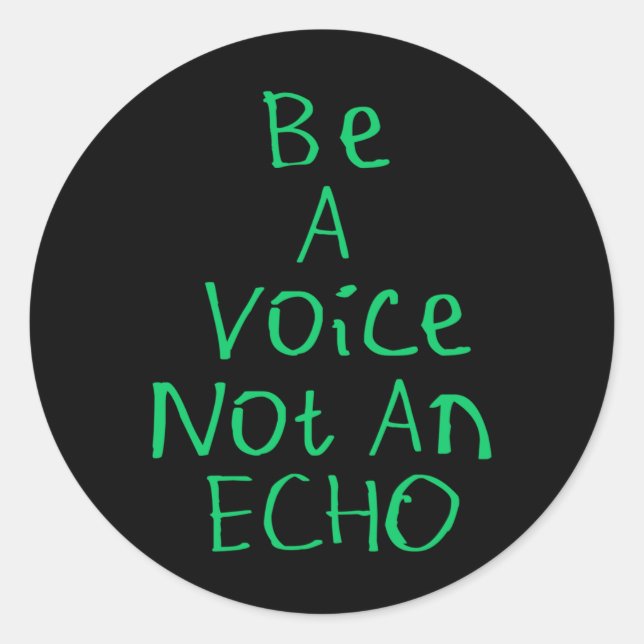 Rond Être Une Voix Pas Un Sticker Echo (Devant)