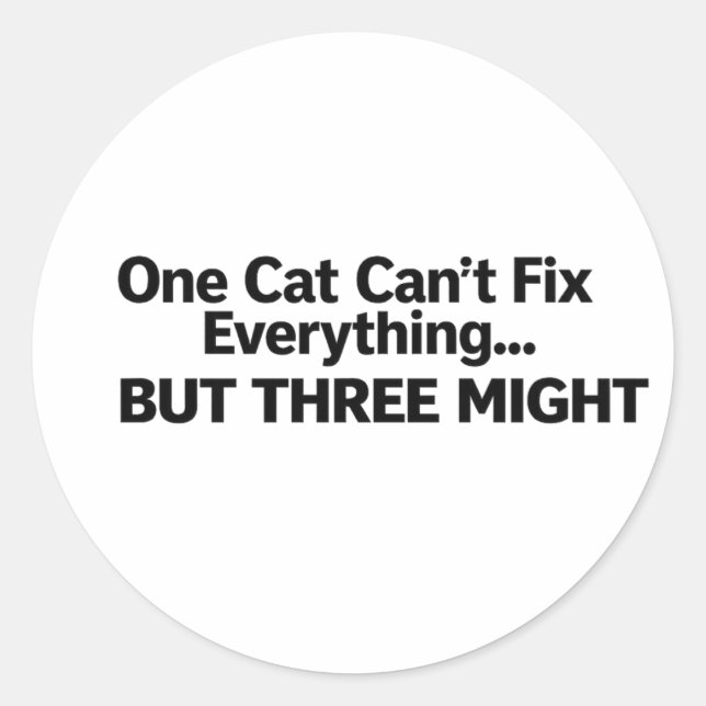 Rond Funny Cat Sticker – One Cat Can’t Fix Everything B (Devant)