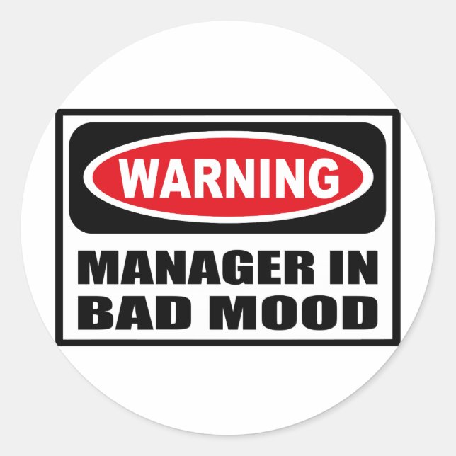 Rond GESTIONNAIRE D'Avertissement EN BAD MOOD Sticker (Devant)