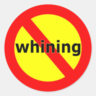 Rond Gras No Whining Sticker