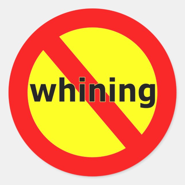 Rond Gras No Whining Sticker (Devant)