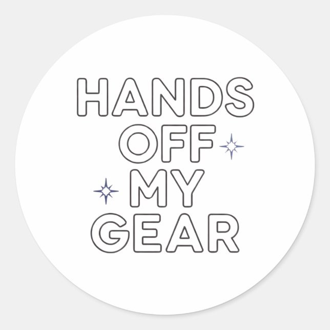 Rond Hands Off My Gear" Vinyl Sticker (Devant)