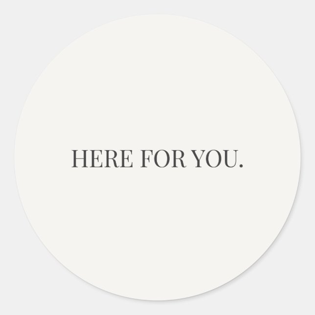 Rond Here for You Sticker – Everyday Support Series (Devant)