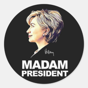 Rond Hillary Clinton Sticker "Madame la Présidente"