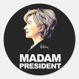 Rond Hillary Clinton Sticker "Madame la Présidente"