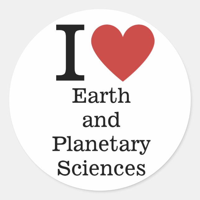 Rond I ❤️ Love Earth and Planetary Sciences STICKER (Devant)