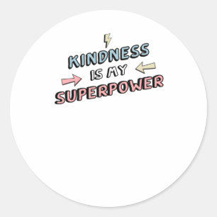 Rond Inspirationnel - La gentillesse Est Mon Sticker Su