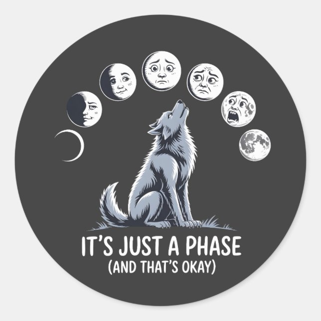 Rond It’s Just a Phase – Moon Mood Werewolf Sticker (Devant)