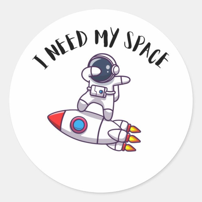 Rond J'Ai Besoin De Mon Sticker Astronaut Spatial (Devant)