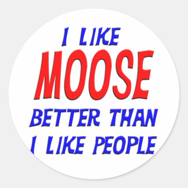 Rond J'Aime Moose Mieux Que J'Aime Les Gens Sticker (Devant)