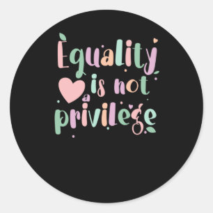 Rond L'Égalité N'Est Pas Un Sticker Privilège