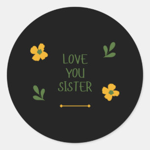 Rond Love You Sister Sticker