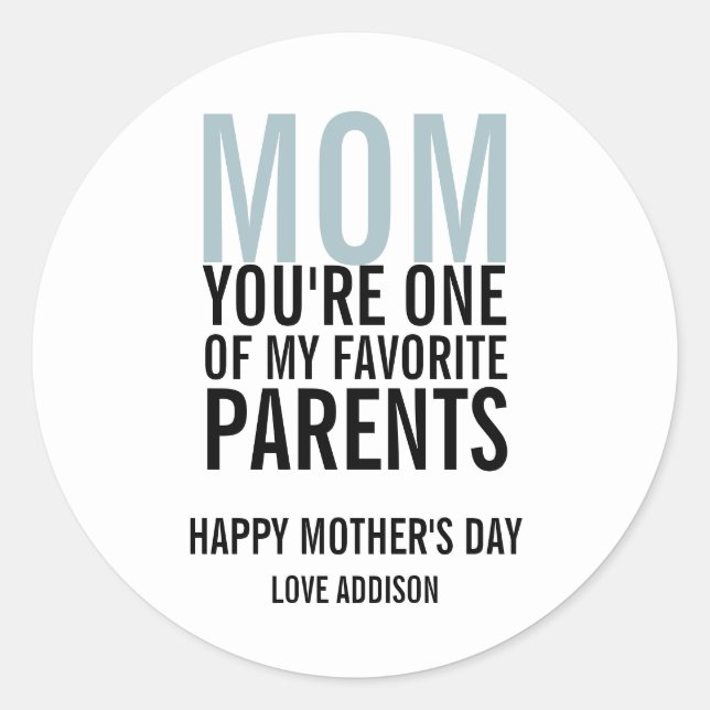 Rond Maman Mon parent favori Sticker de la fête des mèr (Devant)